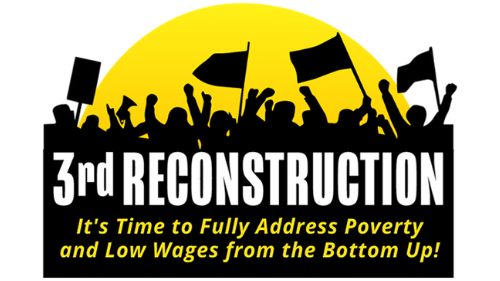black graphic with protesters against Yellow arc of sun. Text: 3rd Reconstruction: It’s Time to Fully Address Poverty and Low Wages from the bottom up.