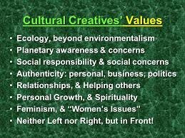 Paul Ray’s slide outlines the values of the cultural creatives.